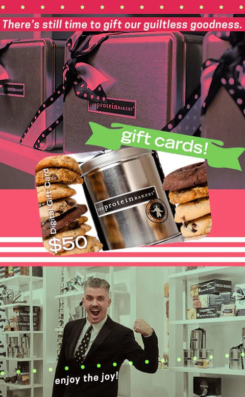 EVEN LAST MINUTE, OUR GIFT CARDS DELIVER! - The Protein Bakery