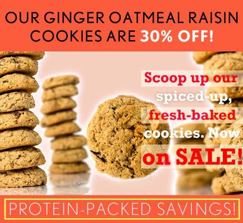 LAST CALL! 30% SAVINGS ON OUR GINGER COOKIES! - The Protein Bakery