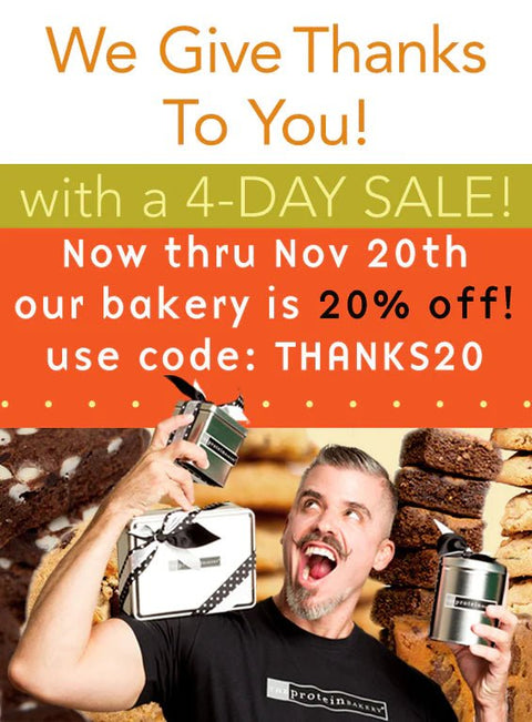 TALK ABOUT GRAVY... HOW 'BOUT A FOUR-DAY SALE? - The Protein Bakery